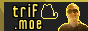 Text that says 'trif.moe' on a black and grey background with a yellow outline. A silhouette of a cat and a photo of myself.